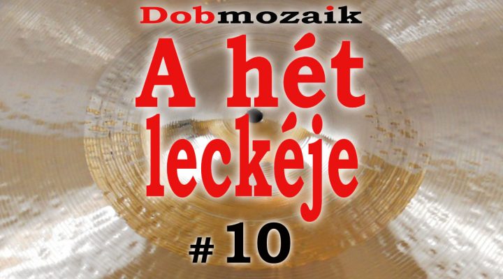 A hét dobleckéje 10. kotta