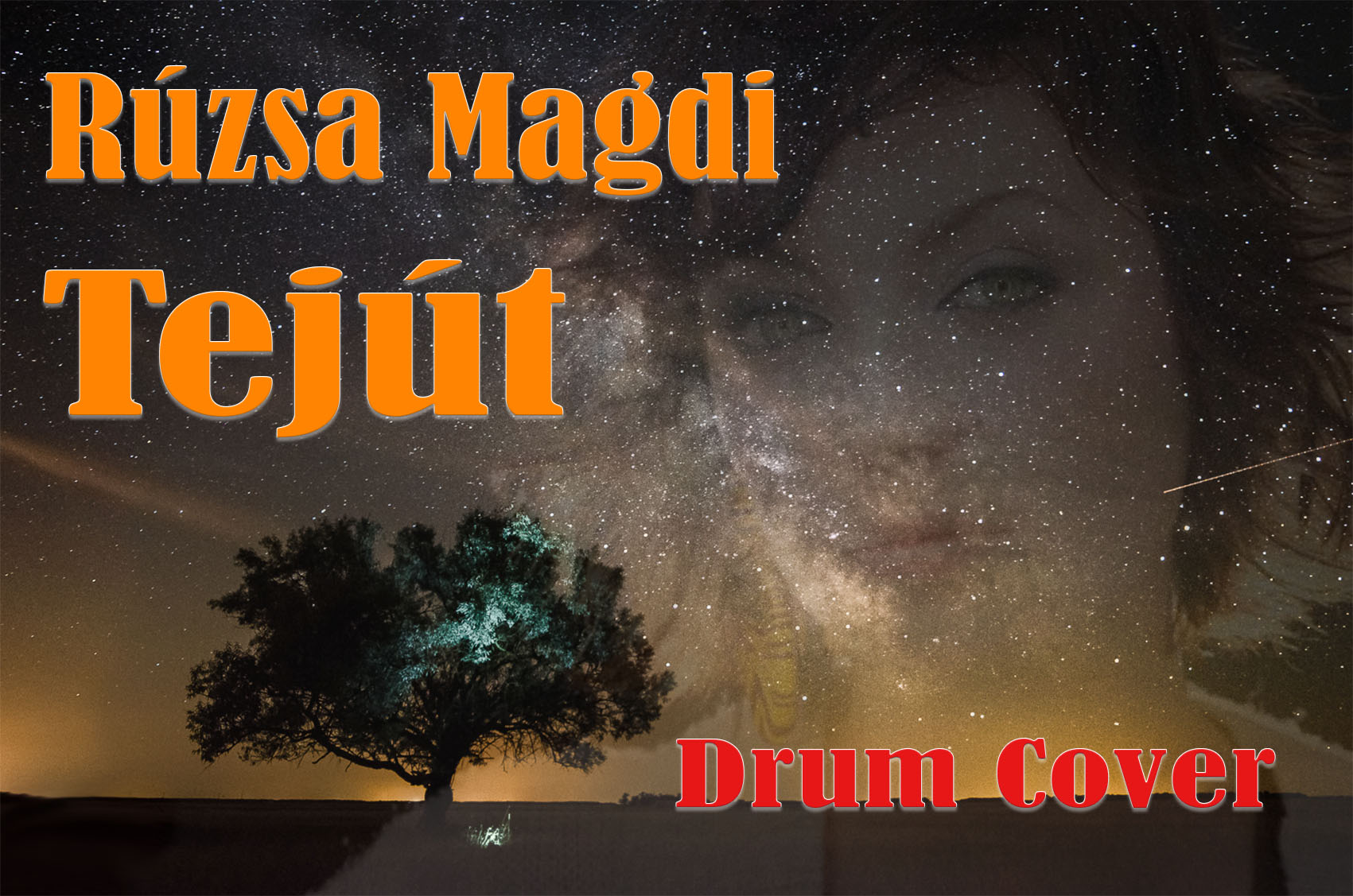 Rúzsa Magdi – Tejút (Drum Cover)